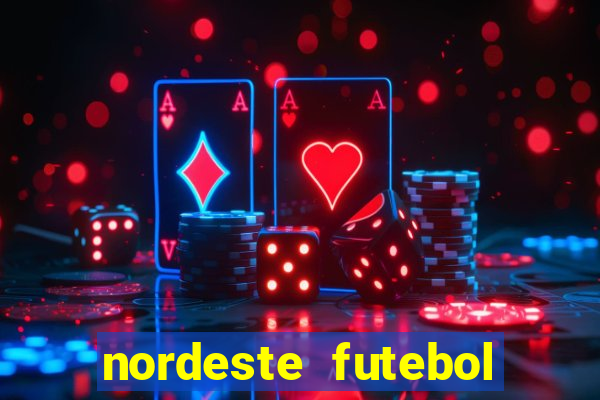 nordeste futebol net vip